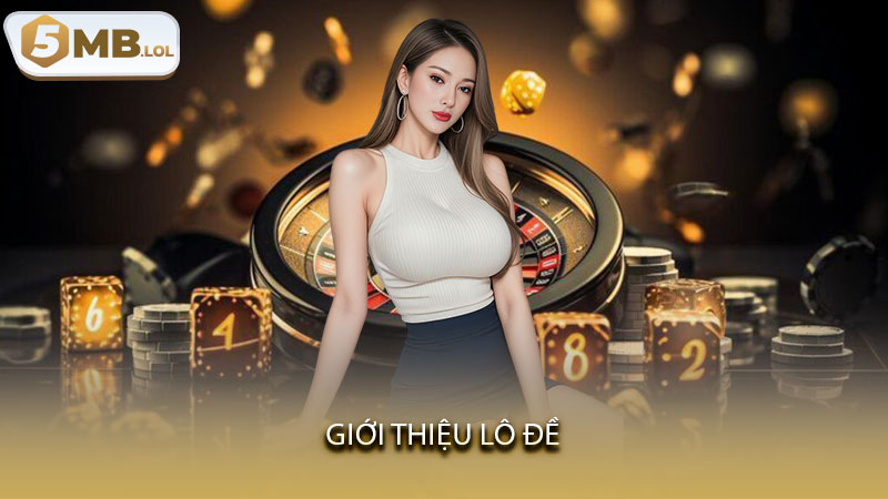 Giới thiệu Lô Đề