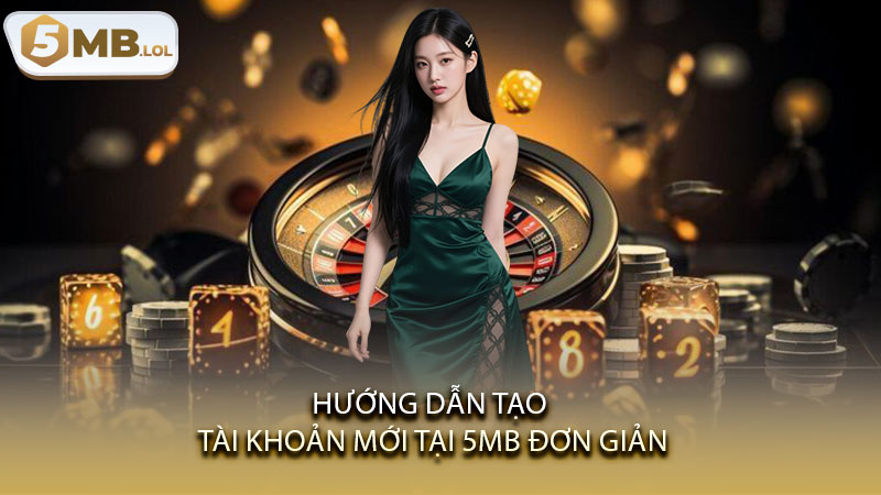 Hướng dẫn tạo tài khoản mới tại 5MB đơn giản